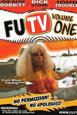 FUTV Volume One: No Permission, No Apologies!