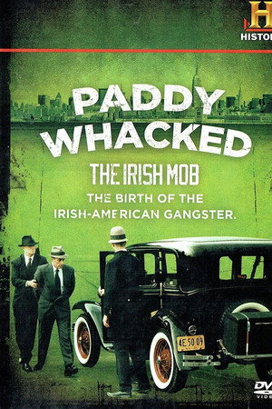 Paddy Whacked: The Irish Mob