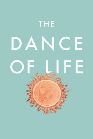 The Dance of Life
