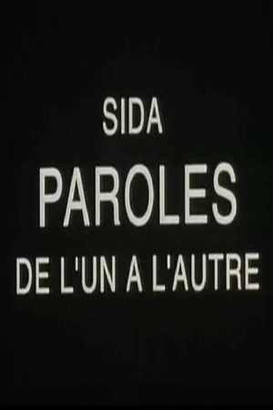 Sida, paroles de l'un à l'autre