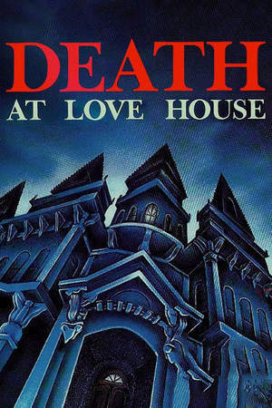 Death at Love House