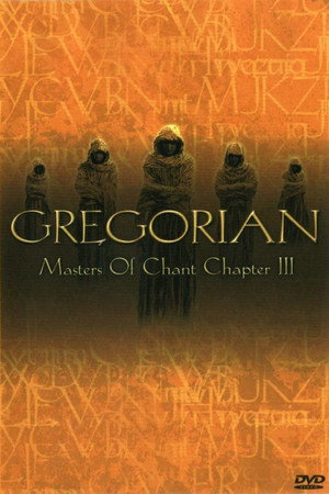 Gregorian: Masters Of Chant (Chapter 3)
