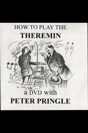 How to Play the Theremin With Peter Pringle
