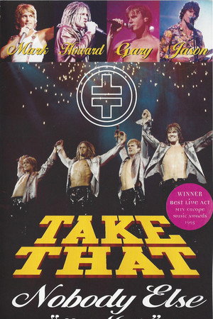 Take That: Nobody Else - The Movie