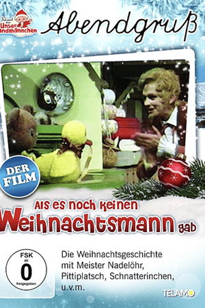 Unser Sandmännchen - Abendgruß: Als es noch keinen Weihnachtsmann gab