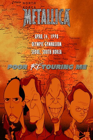 Metallica: Poor East Asian Me - Live at Olympic Gymnastics Arena, Seoul, South Korea