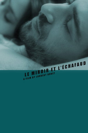 Le miroir et l'échafaud
