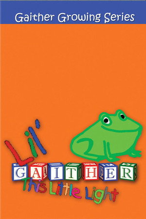 Lil' Gaither: This Little Light