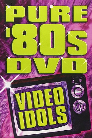 Pure '80s: Video Idols