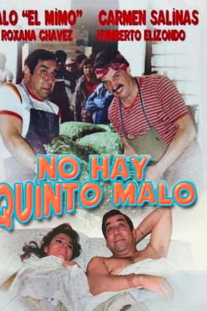 No hay quinto malo