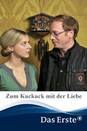 Zum Kuckuck mit der Liebe
