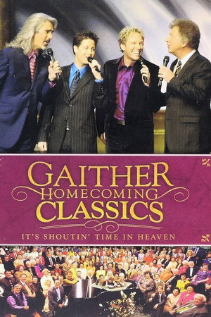 Gaither Homecoming Classics It's Shoutin' Time in Heaven
