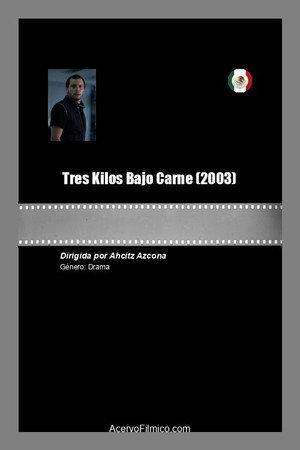 Tres Kilos Bajo Carne