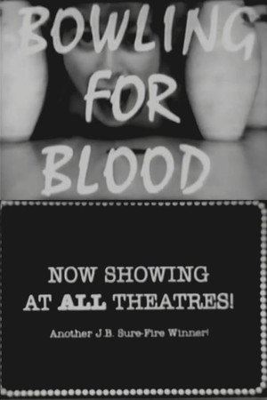 Bowling for Blood