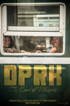 DPRK: The Land Of Whispers