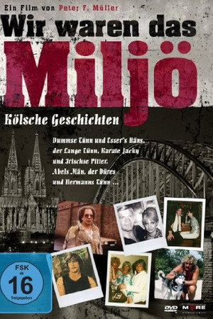 Wir waren das Miljö