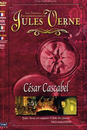 Les voyages extraordinaires de Jules Verne - César Cascabel