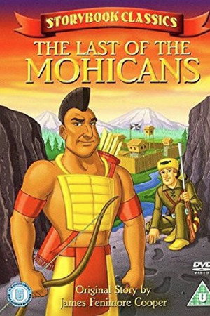 Storybook Classics: The Last of the Mohicans
