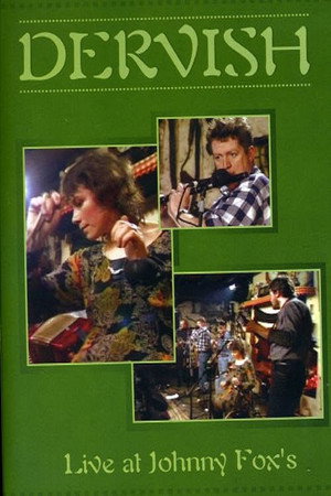 Dervish: Live at Johnny Fox's