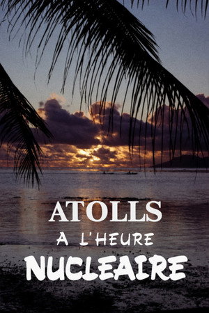 Atolls à l'Heure Nucléaire
