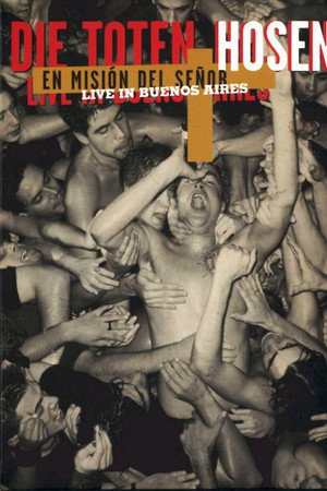 Die Toten Hosen - En Mision Del Senor