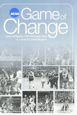 Game of Change: Documenting the 1963 Mississippi State vs. Loyola (IL) Basketball Game
