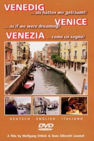 Venedig - als hätten wir geträumt