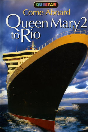 Come Aboard : Queen Mary 2 To Rio
