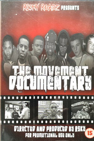 Risky Roadz Presents: The Movement Documentary Vol. 1
