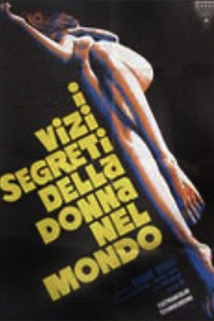 I Vizi Segreti Della Donna nel Mondo
