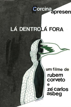 Lá dentro, lá fora