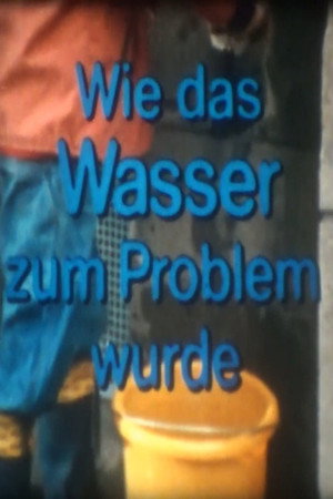 Wie das Wasser zum Problem wurde
