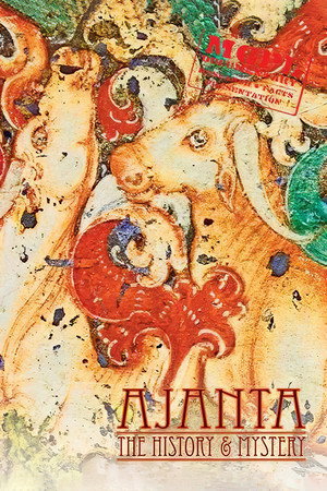 Ajanta - The History and Mystery