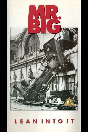 Mr. Big: Lean Into It