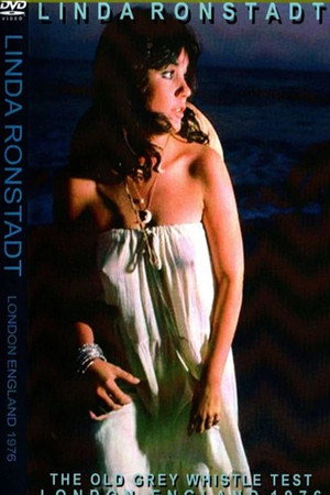 Linda Ronstadt - The Old Grey Whistle Test