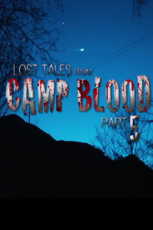 Lost Tales from Camp Blood - Part 5
