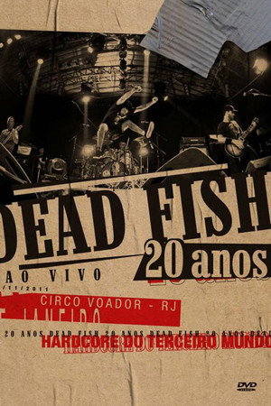 Dead Fish: 20 Anos (Ao Vivo)