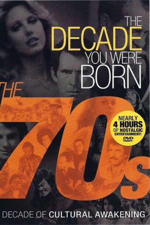 The Decade You Were Born: The 70s