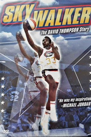 Skywalker: The David Thompson Story