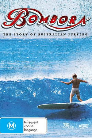 Bombora: The Story of Australian Surfing