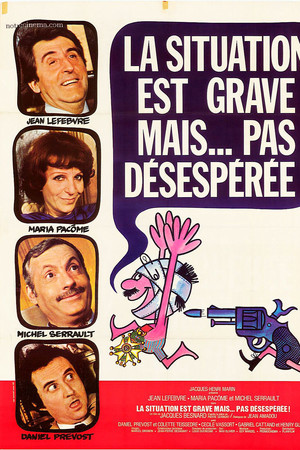 La situation est grave... mais pas désespérée