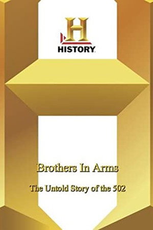 Brothers in Arms: The Untold Story of the 502