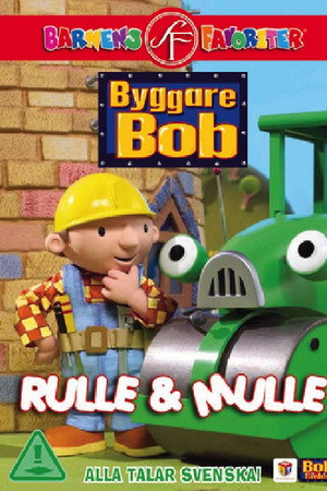 Byggare Bob: Rulle & Mulle