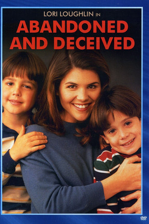 Abandoned and Deceived