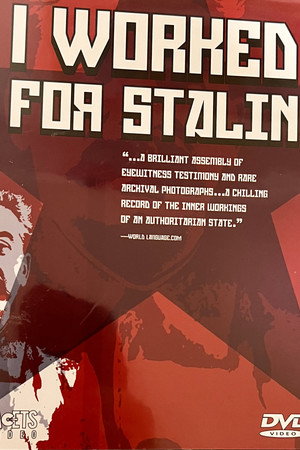 I Worked for Stalin