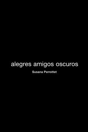Alegres Amigos Oscuros