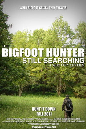 The Bigfoot Hunter: Still Searchin'