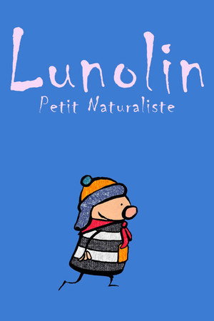 Lunolin, Petit Naturaliste