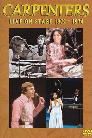 Carpenters Live On Stage 1972-1974