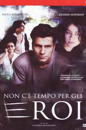 Non c'è tempo per gli eroi